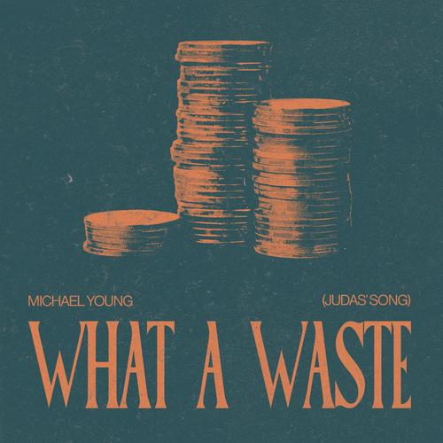 What A Waste (Judas' Song)