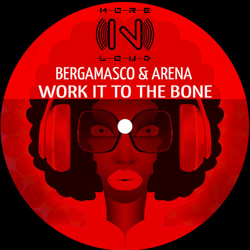 WORK IT TO THE BONE (Original Mix)