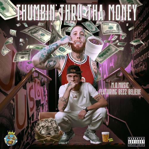 Thumbin' Thru Tha Money (feat. Bezz Believe) [Explicit]