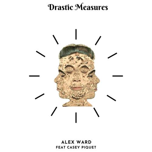 Drastic Measures (feat. Casey Piquet) [Explicit]