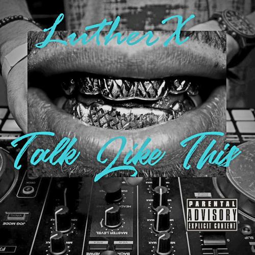 TALK LIKE THIS (Explicit)