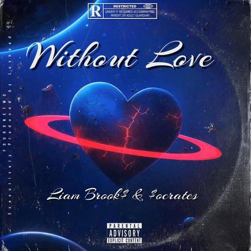 Without Love (Explicit)