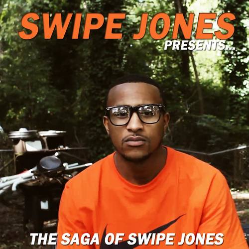 The Saga of Swipe Jones