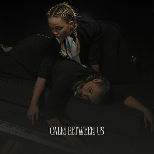 Calm Between Us
