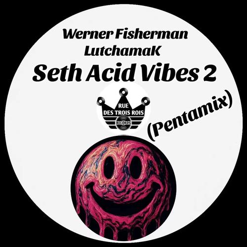 Seth Acid Vibes 2 (Pentamix)