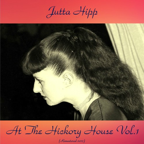 At The Hickory House, Vol. 1 (Remastered 2017)