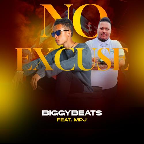 No Exuse (feat. BiggyBeats)