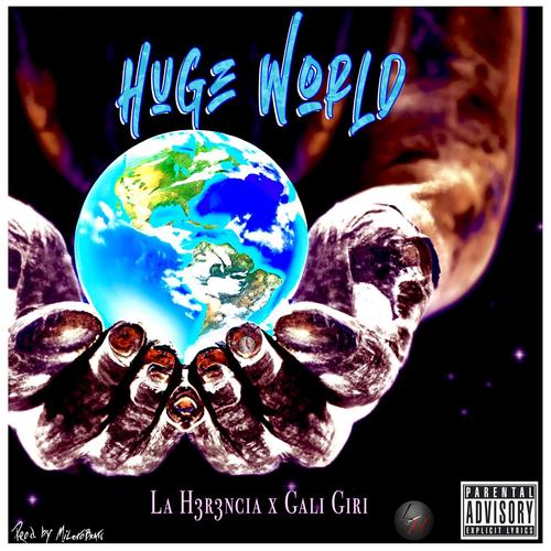 Huge World (Explicit)