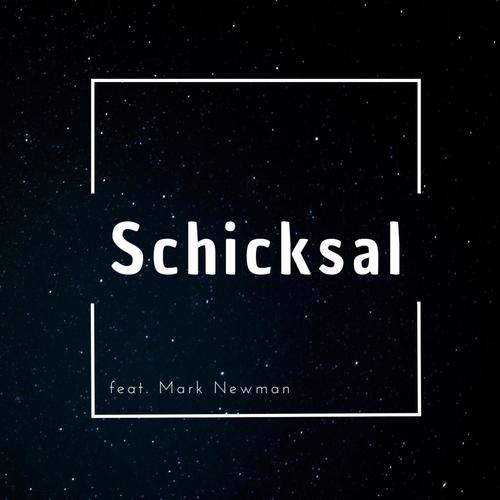 Schicksal (feat. Mark Newman)