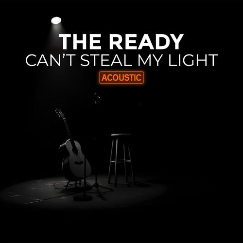 Can't Steal My Light (Acoustic)