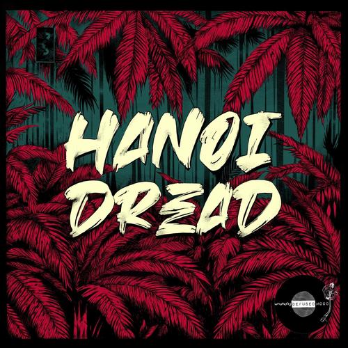 Hanoi Dread (Explicit)