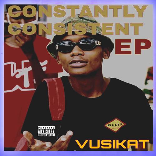 CONSTANTLY CONSISTENT (Explicit)