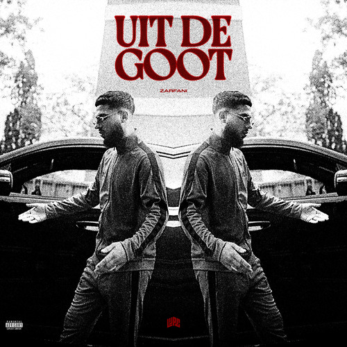 Uit De Goot (Explicit)