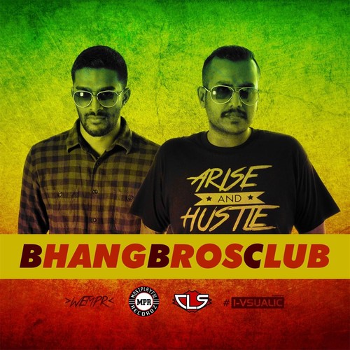 Bhangbrosclub (feat. Logaraj)