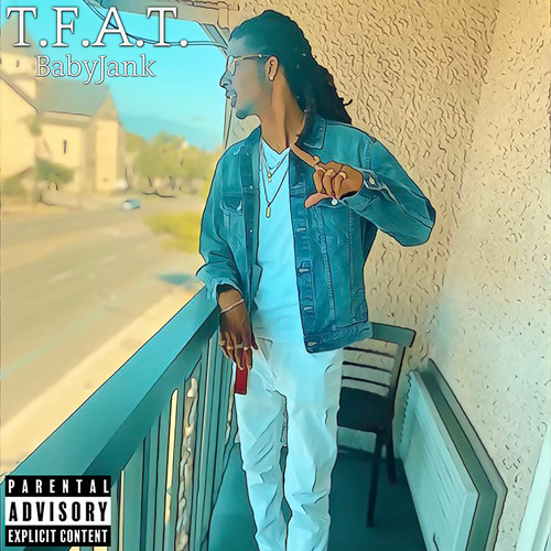 T.F.A.T (Explicit)