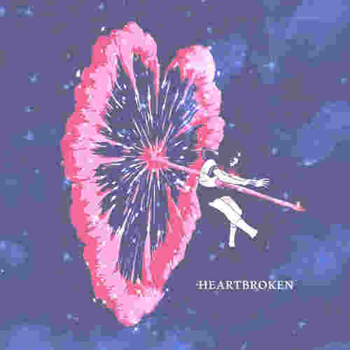 HEARTBROKEN (Explicit)