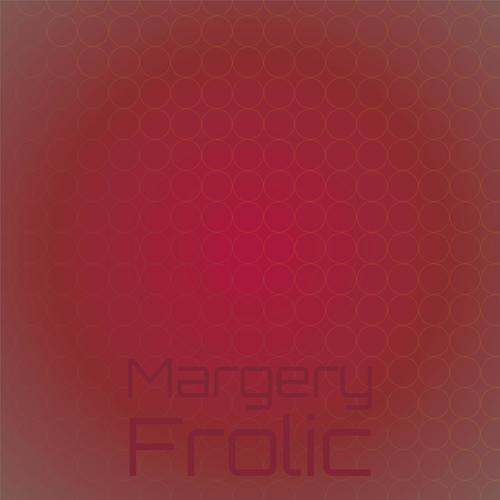 Margery Frolic