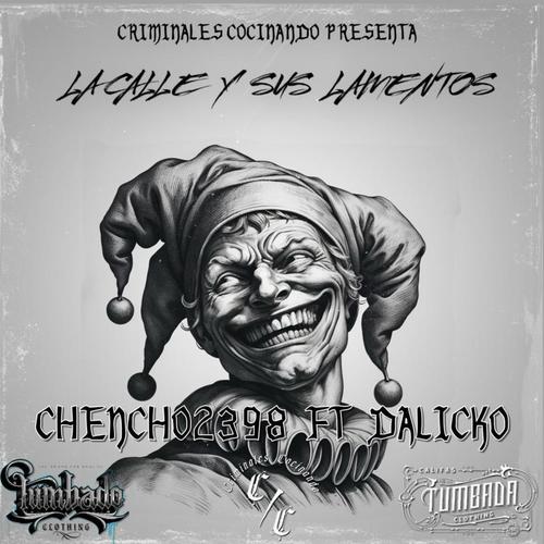 LA CALLE Y SUS LAMENTOS (feat. CHENCHO2398) [Explicit]