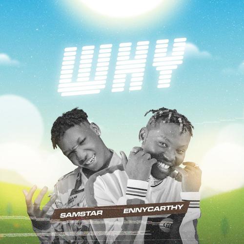 WHY (feat. ENNYCARTHY)