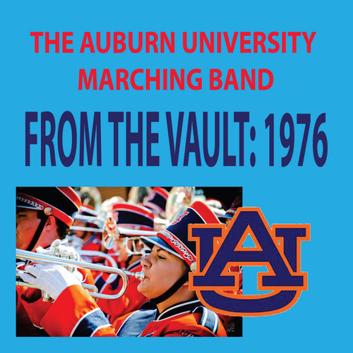 From the Vault - The University of Auburn Marching Band 1976 Season