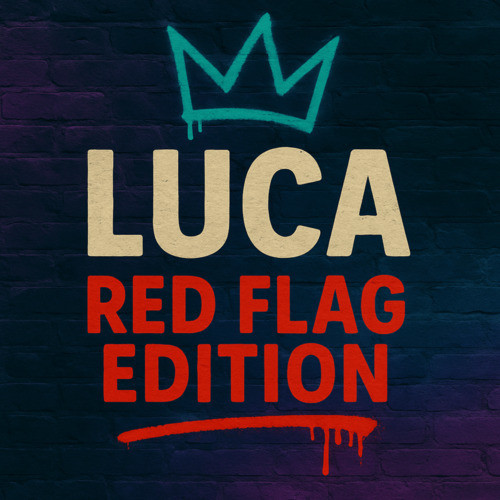 Luca - Red Flag (Explicit)