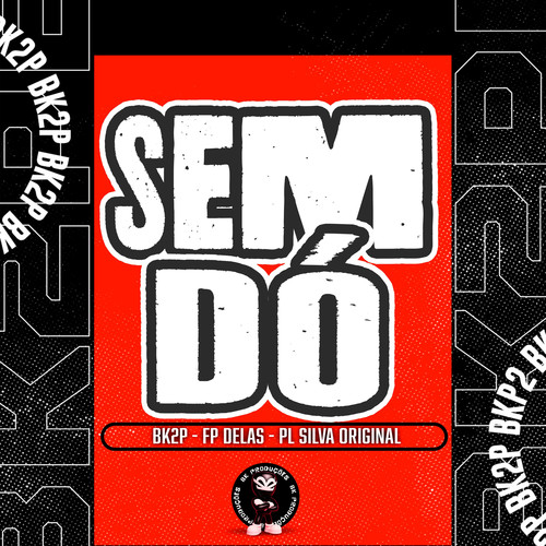 SEM DÓ (Explicit)