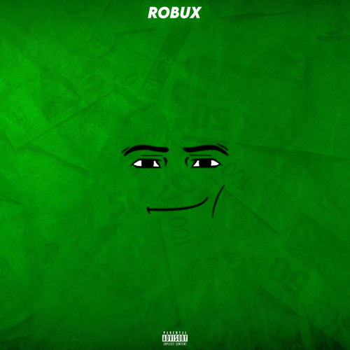 Robux (Explicit)