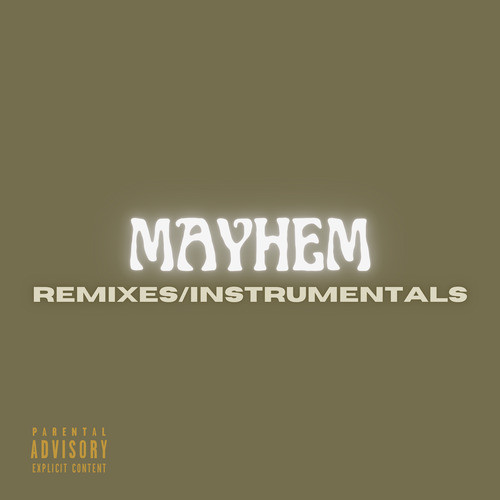 Mayhem (Instrumentals and Remixes) [Explicit]