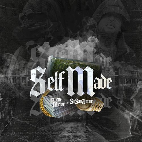 Self Made (feat. SoSanAntone) [Explicit]