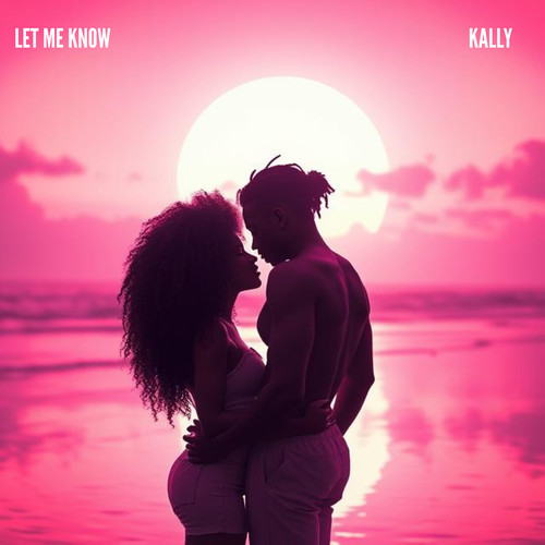 Let Me Know (Explicit)