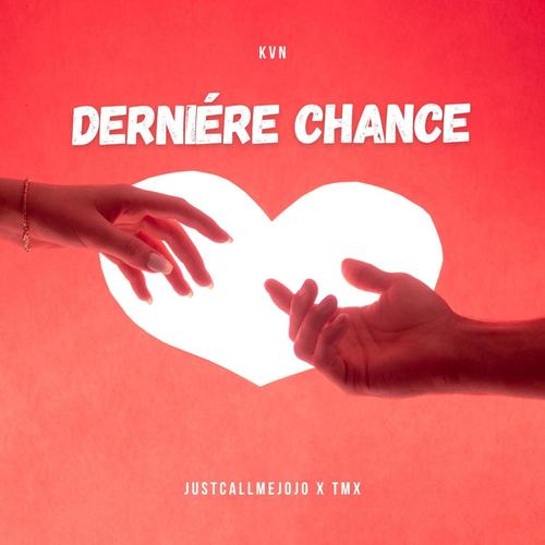 Dernière chance (feat. TMX Official)