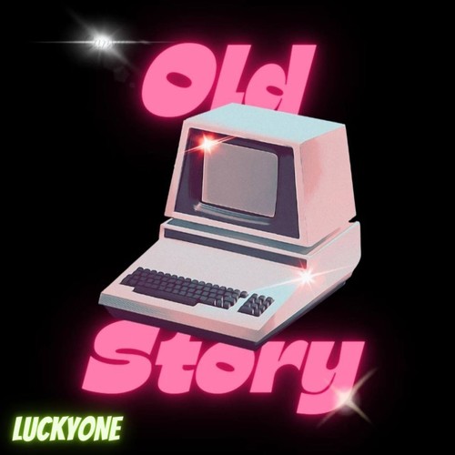 OLD STORY