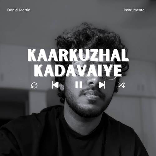Kaarkuzhal Kadavaiye (Instrumental)