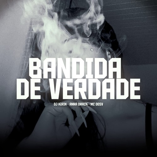 BANDIDA DE VERDADE (Explicit)