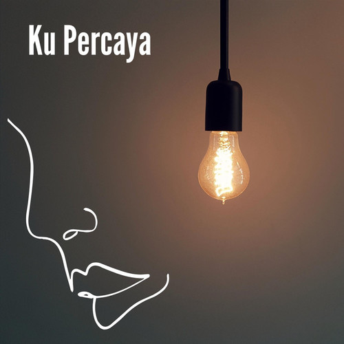 Ku Percaya