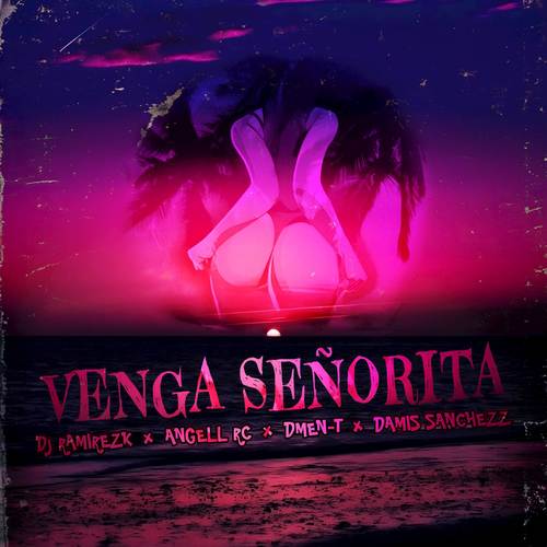 Venga Señorita (Explicit)