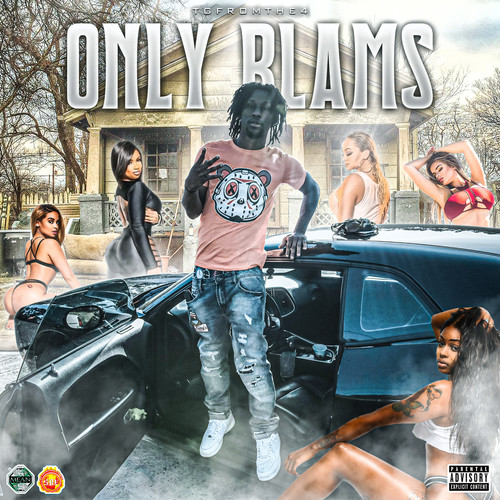 Only Blams (Explicit)
