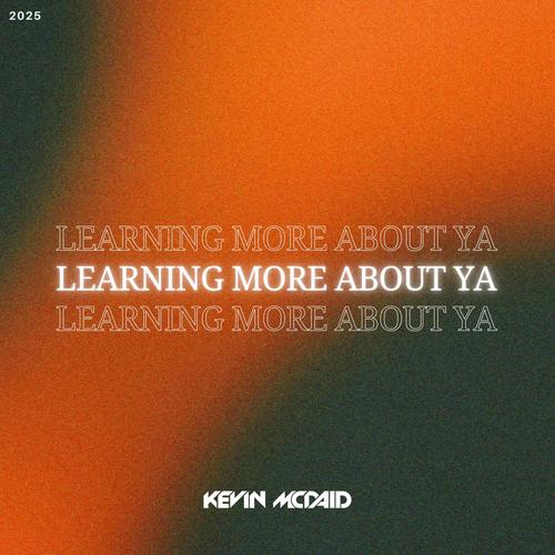 Learning More About Ya