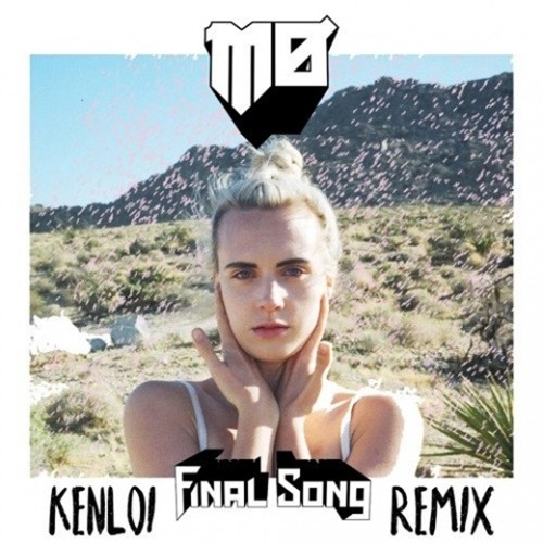 Final Song (Ken Loi Remix)  