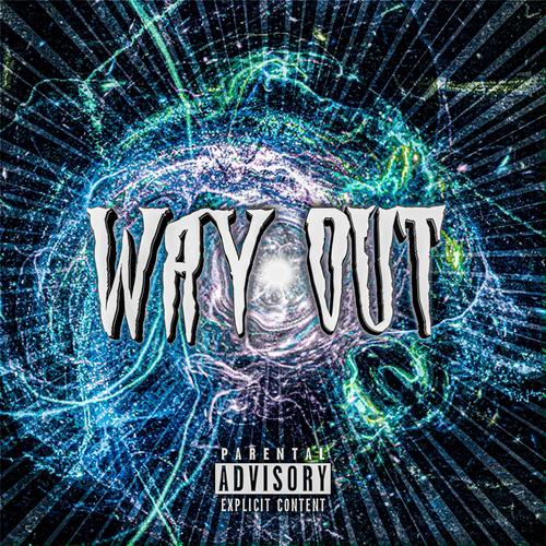 Way Out (feat. Serious Dan & AP3X) [Explicit]