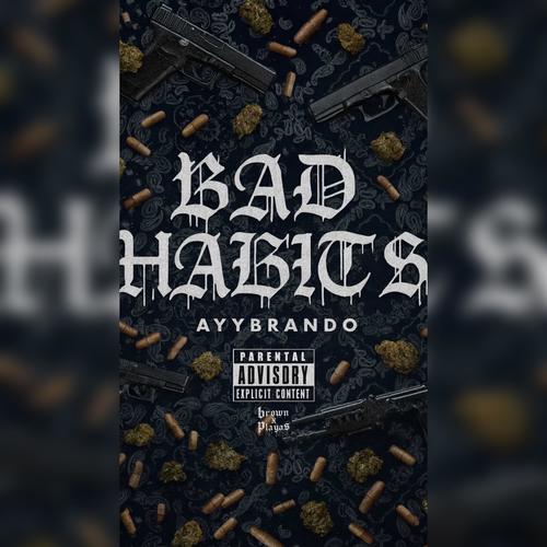 BAD HABITS (Explicit)