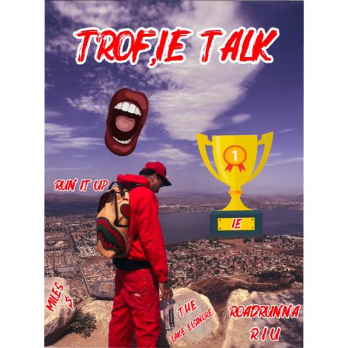 TROFIE TALK (Explicit)