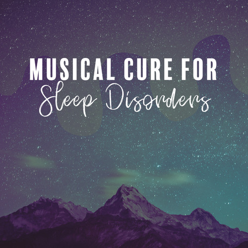Musical Cure for Sleep Disorders: New Age Music, Sleep Music, Insomnia, Tranquil Nature Sounds