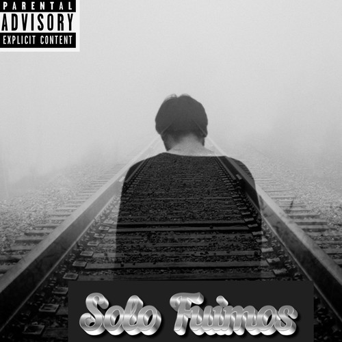 Solo Fuimos (Explicit)