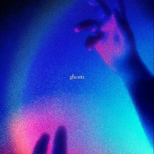 ghosts (Explicit)