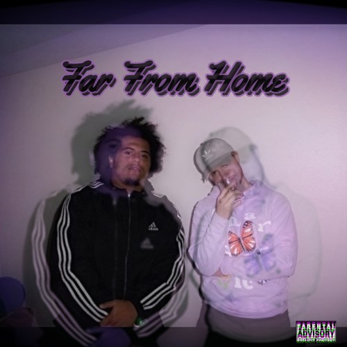 Far From Home (Explicit)