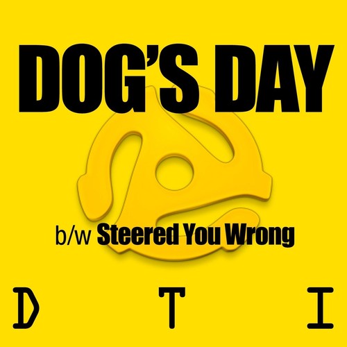 Dog's Day / Steered You Wrong
