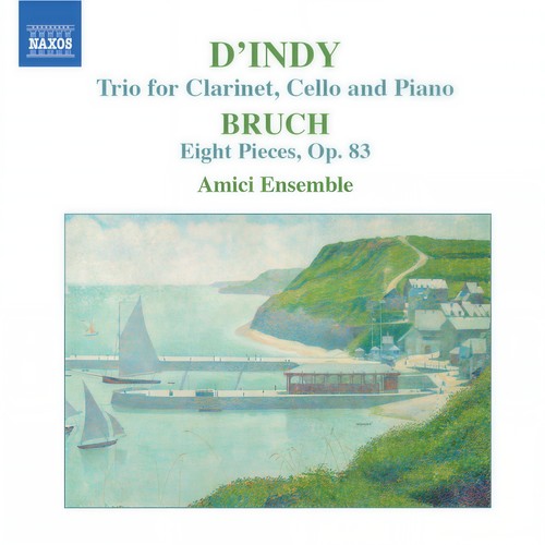BRUCH: 8 Pieces, Op. 83 / INDY: Clarinet Trio, Op. 29