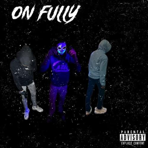 On Fully (feat. TK & 35xmar) [Explicit]