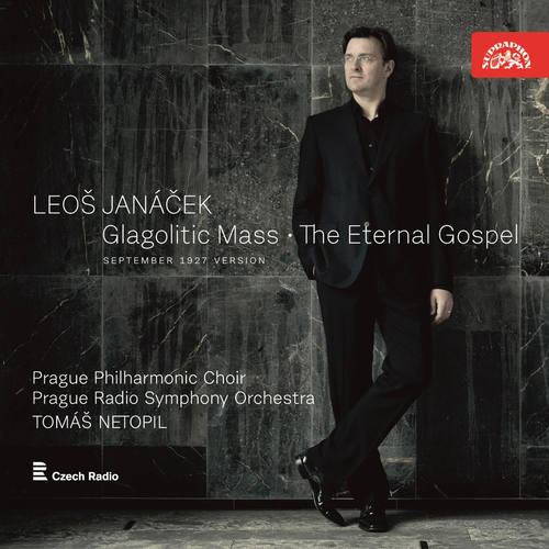 Janacek: Glagolitic Mass, The Eternal Gospel